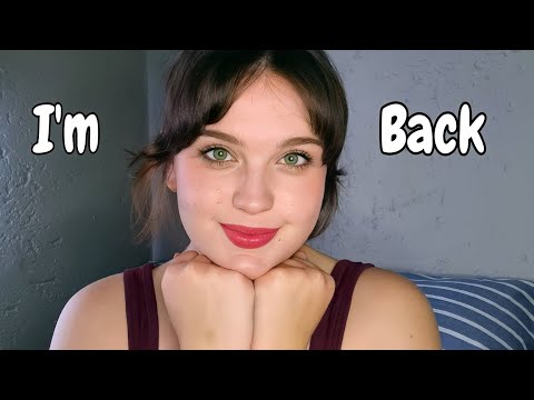 ASMR | I'm back!