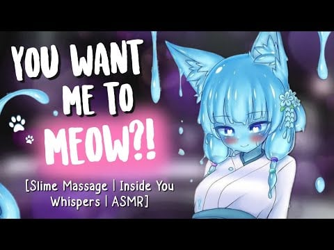 Slime Girl Massages YOU with her Slime 🩵 [Inside you | Neko | Whispering | Binaural ASMR Roleplay]