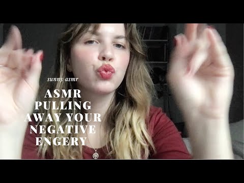 asmr pulling away your bad energy and thoughts