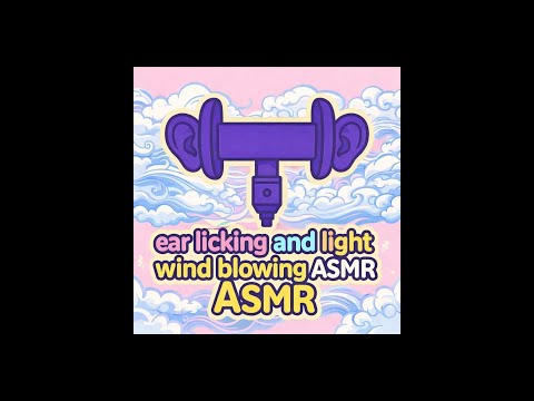 Ear licking and wind sounds to help you sleep and relax!