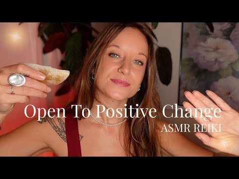 Transform Your Energy 🙌 ASMR Reiki For Positive Change & Outcomes 💫 Energy Healing Session 