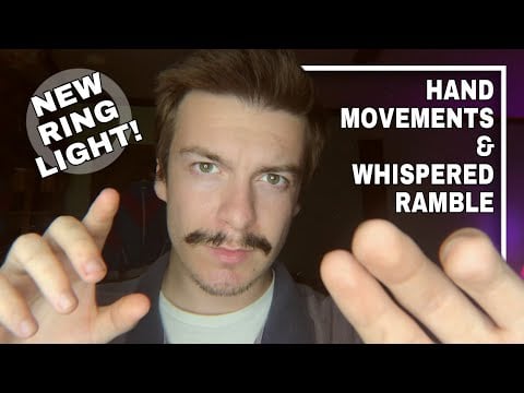 [ASMR] Psychedelic Hand Movements 2 | New Ring Light & Whispered Ramble | Visual ASMR
