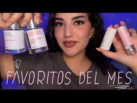 ASMR Mis Favoritos del Mes ⭐️❤️