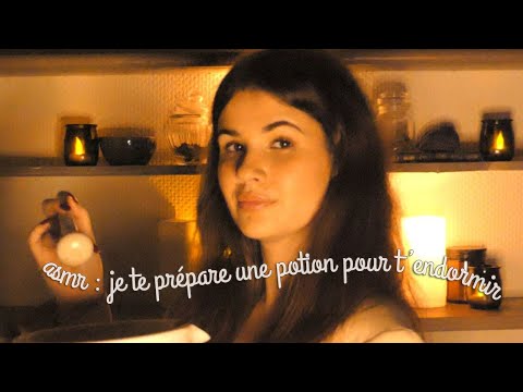 ASMR Fr - Je te prépare une potion pour t'endormir