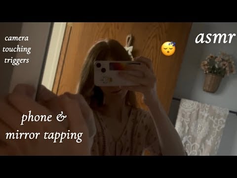 asmr camera & mirror tapping/touching! 🪞 lofi triggers 📱
