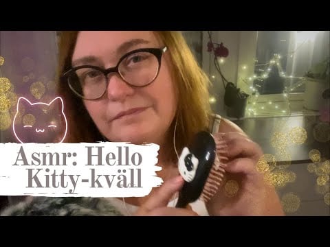 ASMR på svenska: Hello Kitty-kväll - jag borstar ditt hår (roleplay)