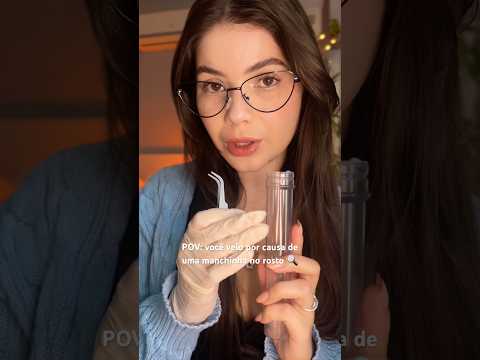 asmr POV: você veio por causa de uma manchinha no rosto🔍#asmr #skinasmr #skincare #asmrchill