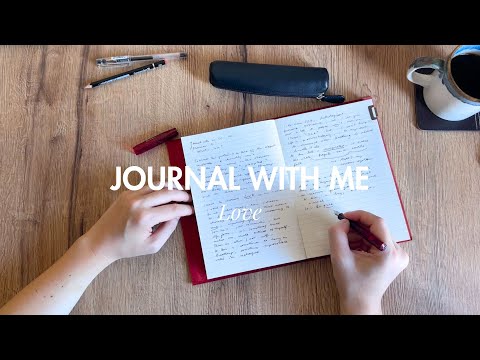 Journal with me ✦ Reflections on Love