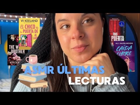 ASMR Novedades y Últimas Lecturas Susurros muy Cerca del Micro 🎙️