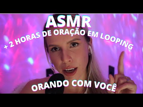 ASMR ORANDO COM VOCÊ LOOPING 2 HORAS DE ORAÇÃO -  Bruna ASMR