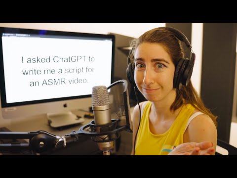 ChatGPT Made This ASMR Video