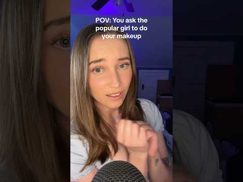 POV: asking the popular girl in class to do your makeup #asmr #shortsvideo #shorts #makeup