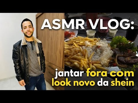 ASMR VLOG : Fomos jantar fora com look novo da @SHEINOFFICIAL 