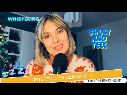 Asmr ita Whispering Triggers ✨Preferiti del mese di Gennaio!✨ #showandtell 