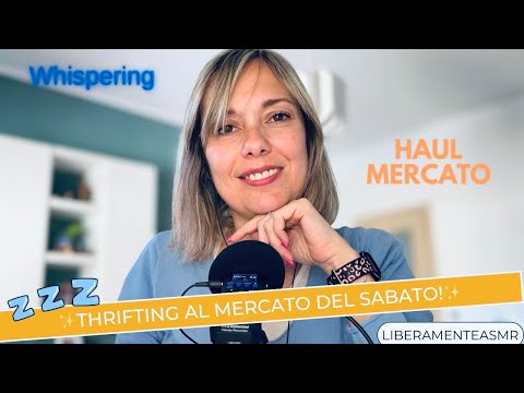 ASMR ITA Whispering Haul ✨Thrifting al mercato del sabato!✨#showandtell 