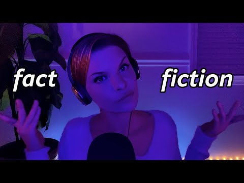 ASMR 44 Fact or Fiction Questions 🔍