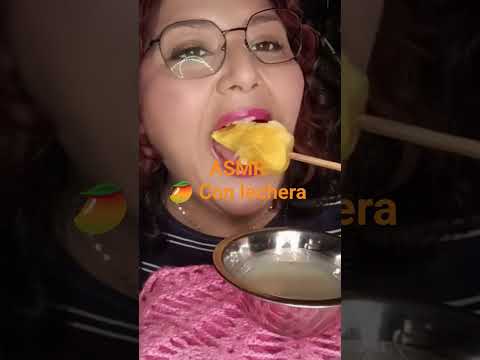 ASMR comiendo mango 🥭 con lechera