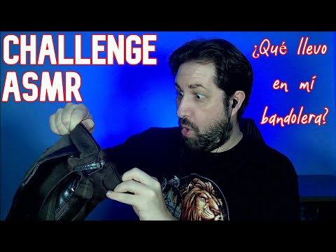 CHALLENGE EN ASMR - ¿QUÉ LLEVO EN MI BANDOLERA?