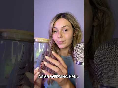 ASMR Wedding Haul! #fyp #relax #wedding #asmrvideos #algorithm #viral #asmrsounds