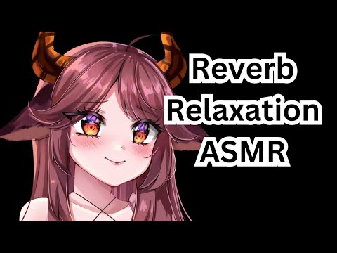 Reverb Relaxation Triggers - [ASMR] Kabuki Koi