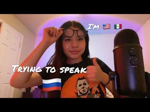 Asmr- Mexican girl tries to speak russian😂 (close breathy whispers😴)