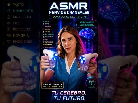 ASMR Nervios Craneales 2087 🧠 Test Médico del Futuro
