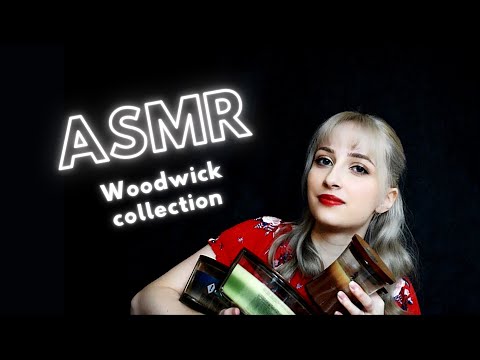 ASMR │Woodwick Candle Collection (Triggers and Rambling)