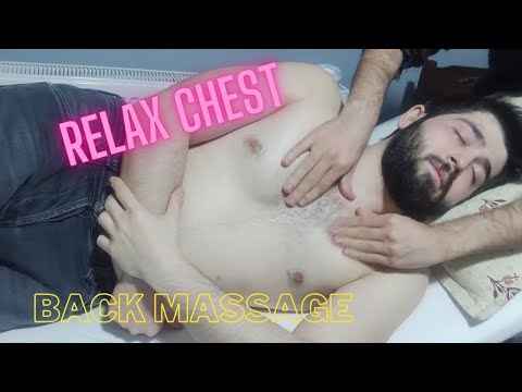 ASMR CHEST AND BACK AMAZING  MASSAGE & RELAXING SPORT MASSAGE #chest #asmrburak