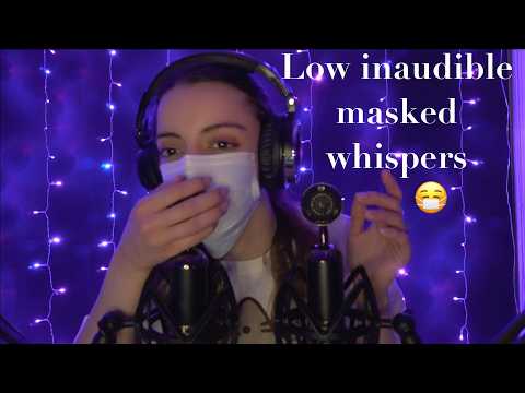 ASMR Lower Inaudible Cupped Whispering With Face mask 😷
