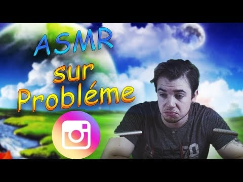 🎭 ASMR instagram une mauvaise expérience  🎭