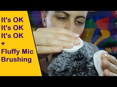 ASMR Repeating It's OK, It's OK & Fluffy Mic Brushing With Cotton Pads - Soothing, Relaxing, Gentle