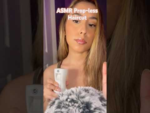 ASMR Prop Less Haircut #asmr #haircut #shorts