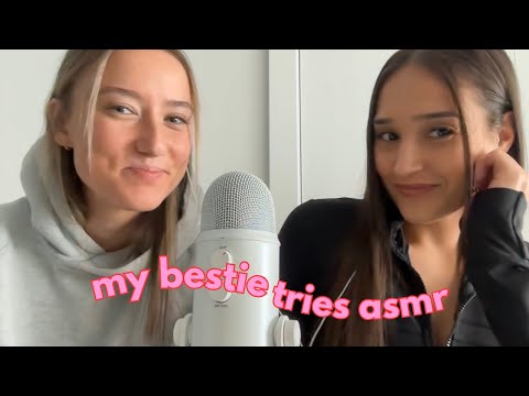 Bestie Girl Tries ASMR