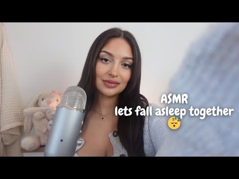 ASMR Lets Fall Asleep Together 😴 Body Triggers, Mouth Sounds… 👄 