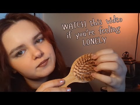 ASMR for when you're feeling lonely