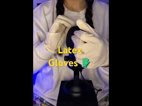 ASMR~ Latex Gloves 🧤 #asmrvideo #asmr #shorts #short #shortsviral #viralvideo #viralshort #sleep