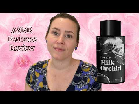 (ASMR) Perfume Review - Commodity Milk Orchid - Glass Tapping & Soft Spoken