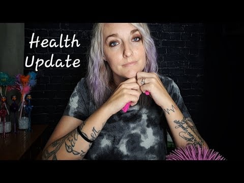 ASMR | Health Update | (recorded 7/22/26) 