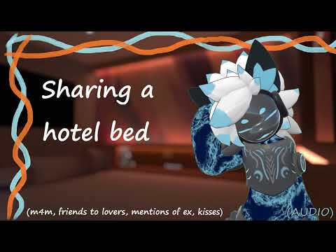 [Furry ASMR] Sharing a hotel bed [m4m, friends to lovers, kisses, mentions of ex, speaker pinned]