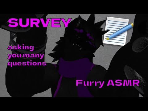 Furry asmr survey