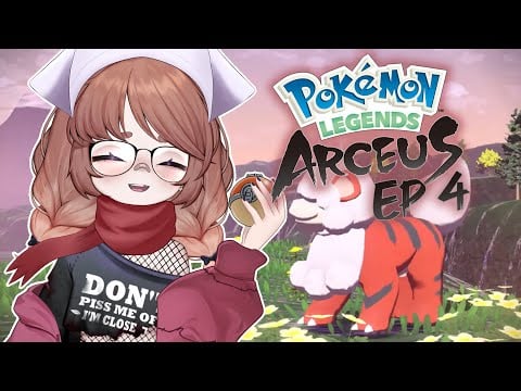Finishing My First Pokémon Game! [Pokémon Legends: Arceus | Episode 4]
