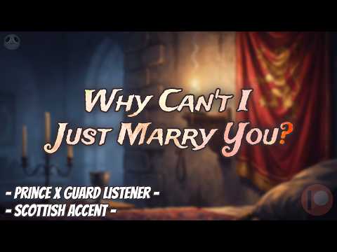 Judging Marriage Proposals With Your Prince I Scottish Boyfriend Audio