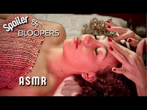 BLOOPERS ASMR e SPOILER  Massaggio Relax Viso