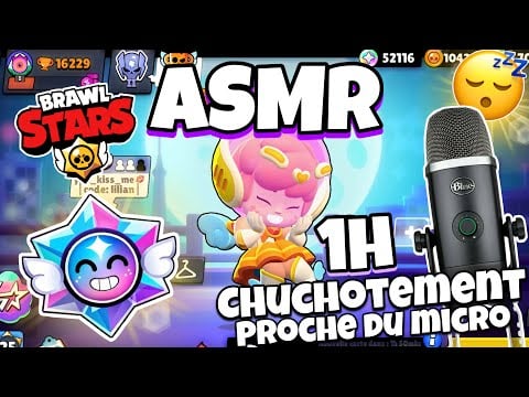 ASMR Français • 1H DE CHUCHOTEMENT DOUX PROCHE DU MICRO SUR BRAWL STARS POUR DORMIR ! 😴 