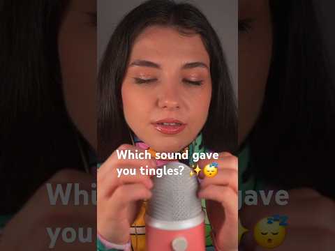 Which sound gave you tingles? ✨️ #asmr #shorts