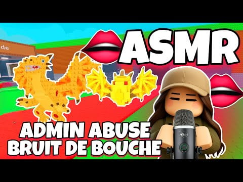 ASMR Français • BRUIT DE BOUCHE EXTRÊME ET ADMIN ABUSE STEAL A BRAINROT ! 😴👄
