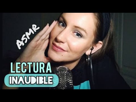 ASMR🎧 LECTURA INAUDIBLE 😴 Duermete con esta lectura inaudible :)