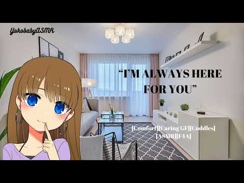 “I'm Always Here For You” [Comfort][Caring GF][Cuddles][ASMR][F4A]