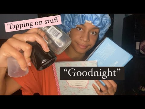 ASMR -  Saying “Goodnight” while Tapping (Hailey)