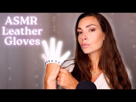 ASMR 🤍 White Leather Gloves triggers 💋🎶